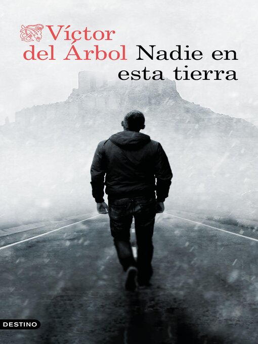 Title details for Nadie en esta tierra by Víctor del Árbol - Available